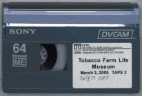 Tobacco Farm Life Museum tape 2